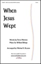 When Jesus Wept SATB choral sheet music cover